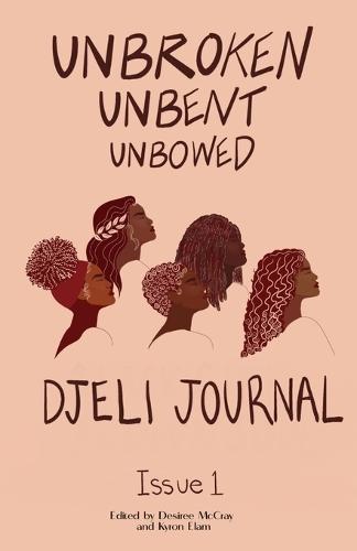 Unbroken, Unbent, Unbowed