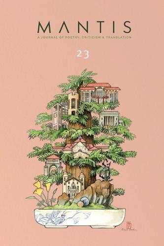 Mantis: a Journal of Poetry, Criticism & Translation: Issue 23