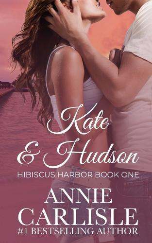 Hearts on Fire: Hibiscus Harbor Book 1