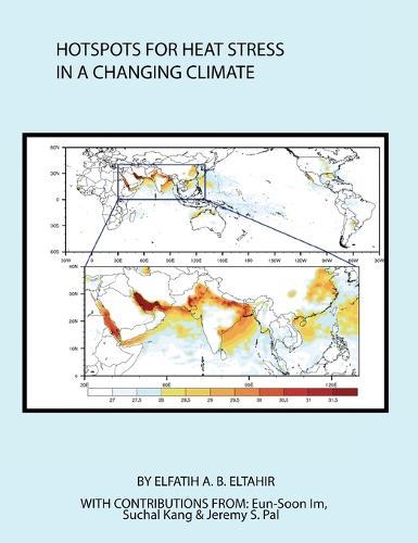 Hotspots for Heat Stress in a Changing Climate: Persian Gulf, South Asia, and Eastern China