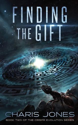 Finding the Gift: Book Two of the CRISPR Evolution Series