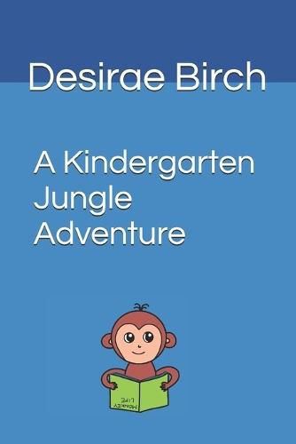 A Kindergarten Jungle Adventure