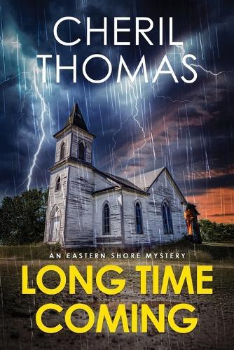 Long Time Coming: An Eastern Shore Mystery