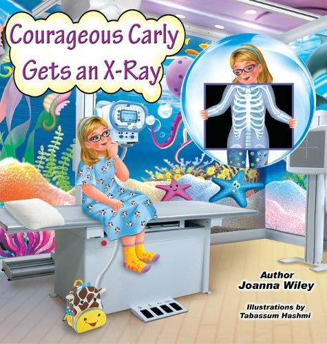 Courageous Carly Gets an X-Ray