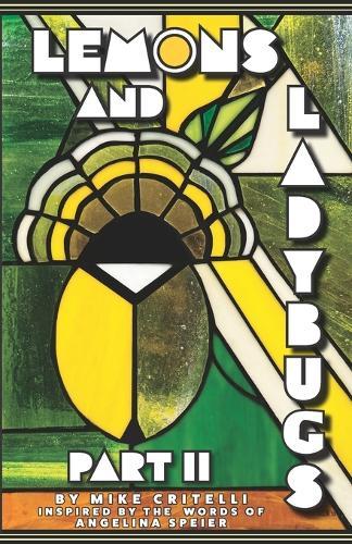 Lemons and Ladybugs: Part II
