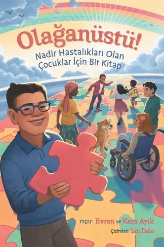 Olağanüstü! Nadir Hastalıkları Olan Çocuklar İçin Bir Kitap