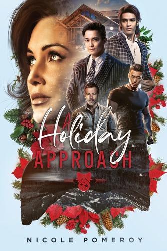 A Holiday Approach: A Contemporary Romance Set in the Montana Winter