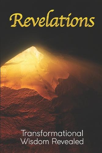 Revelations: Transformational Wisdom Revealed