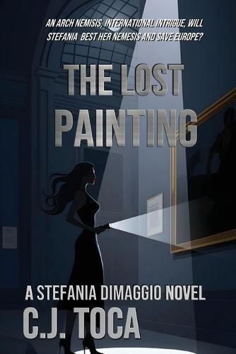 The Lost Painting: A Stefania Dimaggio Novel