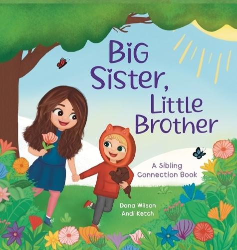 Big Sister, Little Brother: A Sibling Connection Book