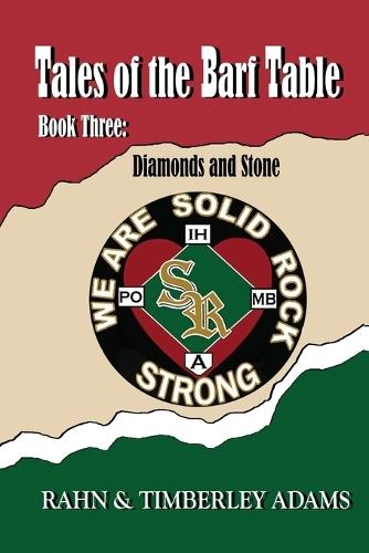 Tales of the Barf Table, Book Three: Diamonds and Stone