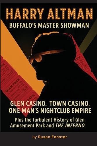 Harry Altman: Glen Casino. Town Casino. One Man's Nightclub Empire