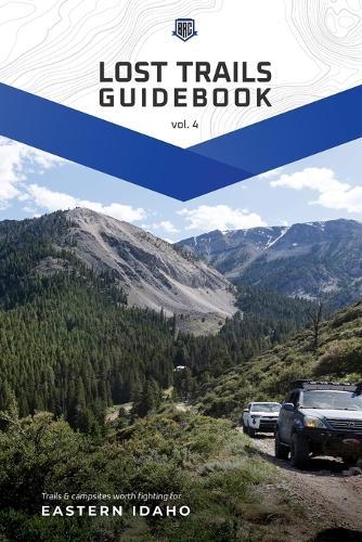 Lost Trails Vol. 4: Eastern Idaho