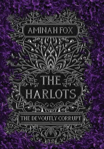 The Harlots: The Devoutly Corrupt