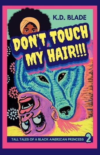 Don't Touch My Hair!!!