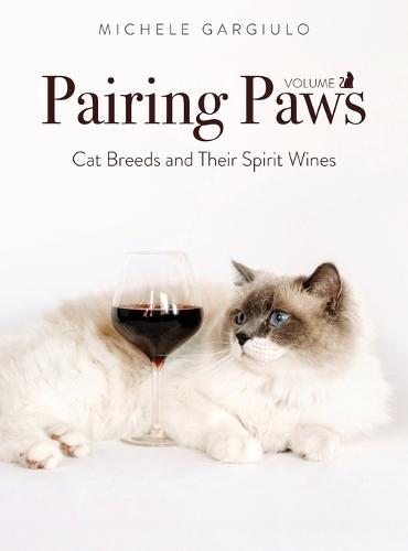 Pairing Paws, vol. II: Cat Breeds and Their Spirit Wines