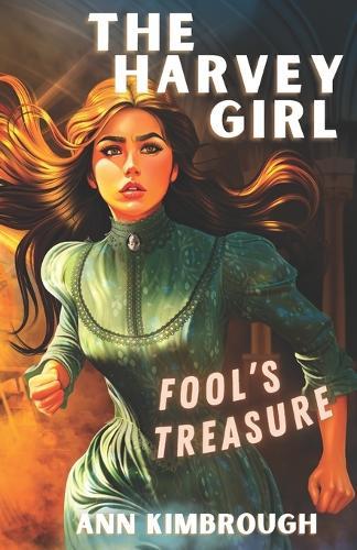The Harvey Girl: Fool's Treasure (Book 1)