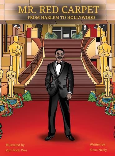 Mr. Red Carpet From Harlem to Hollywood