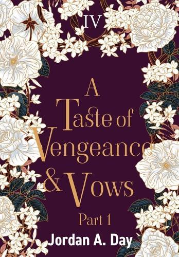 A Taste of Vengeance and Vows