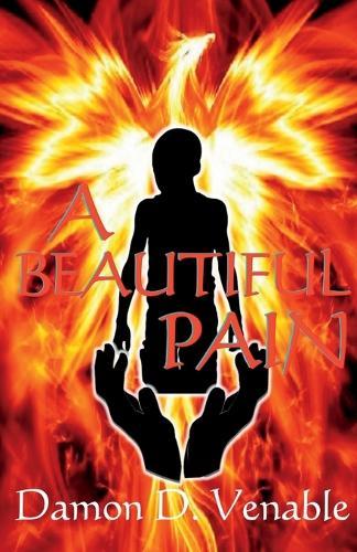 A Beautiful Pain: The Story of a Violent Juvenile Offender Sentenced to Life in Prison at 16 and His Transformation into a Community Advocate