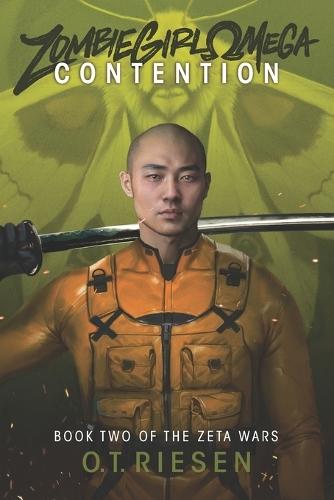 Zombie Girl Omega - Contention: Book Two of the Zeta Wars