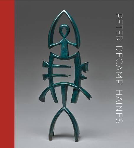 Peter DeCamp Haines: Sculpture, 19752024