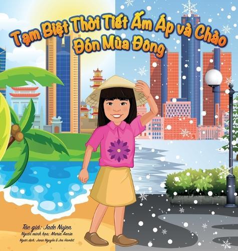 Tạm Biệt Thời Tiết Ấm Áp và Chào Đón Mùa Đông: Mùa Đông Đầu Tiên Của Tôi