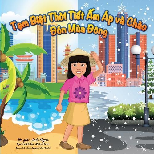 Tạm Biệt Thời Tiết Ấm Áp và Chào Đón Mùa Đông: Mùa Đông Đầu Tiên Của Tôi