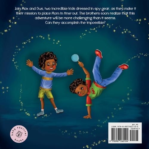 Max and Gus Send Mom to Time-out