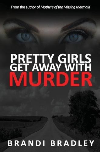 Pretty Girls Get Away With Murder