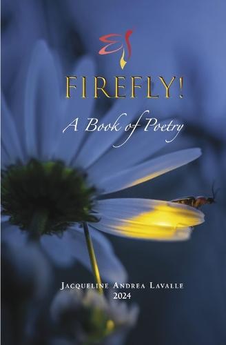 Firefly!: A Book of Poetry