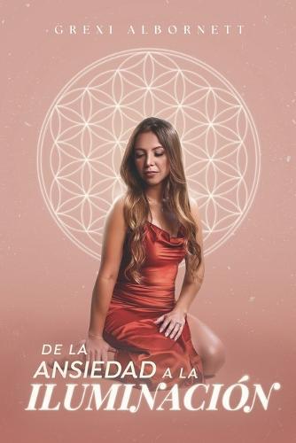 De la ansiedad a la iluminación