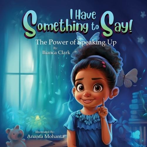 I Have Something to Say! The Power of Speaking Up