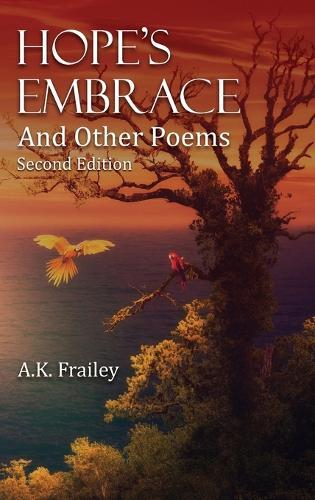 Hope's Embrace And Other Poems