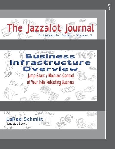 The Jazzalot Journal: Business Infrastructure Overview