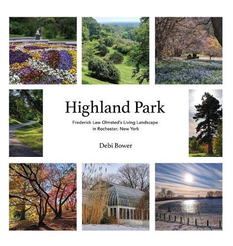 Highland Park: Frederick Law Olmsted's Living Landscape in Rochester, New York