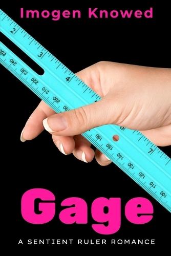 Gage: A Sentient Ruler Romance