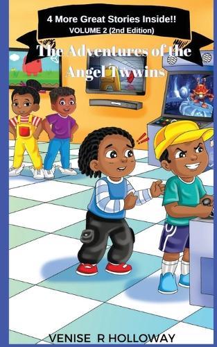 The Adventures of the Angel Twwins: 4 More Great Stories Inside!!