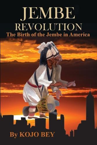 Jembe Revolution: The Birth of the Jembe in America