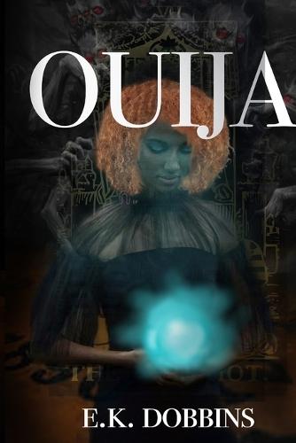 Ouija: Book Two of the PIU Series