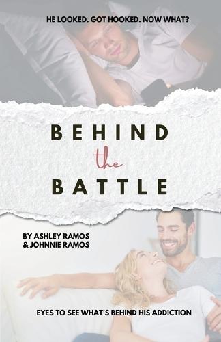 Behind the Battle: Eyes to See What's Behind His Addiction