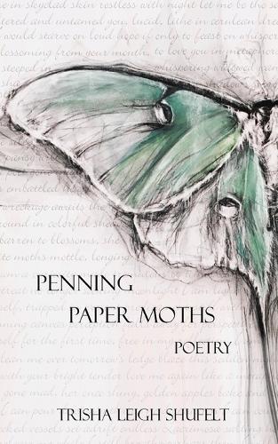 Penning Paper Moths: Poetry