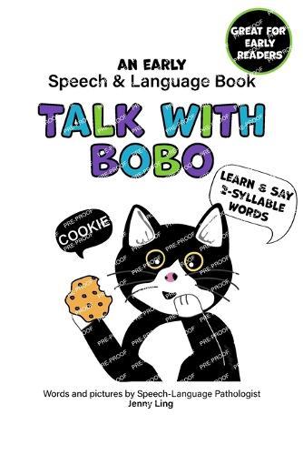 Talk With Bobo: An Early Speech and Language Book
