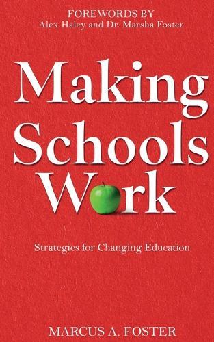 Making Schools Work: Strategies for Changing Education