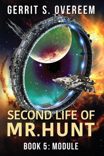 Second Life of Mr. Hunt: Book 5: Module