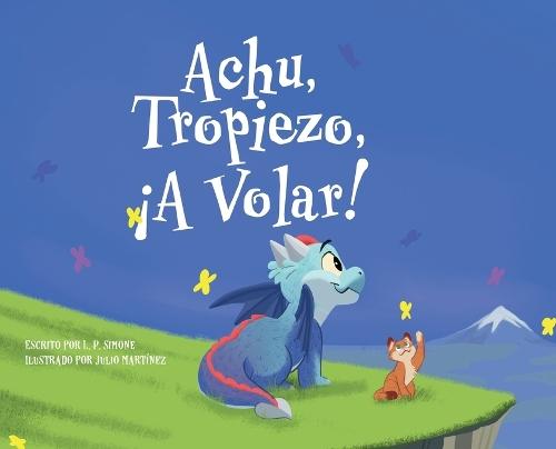 Achu, Tropiezo, ¡A Volar!