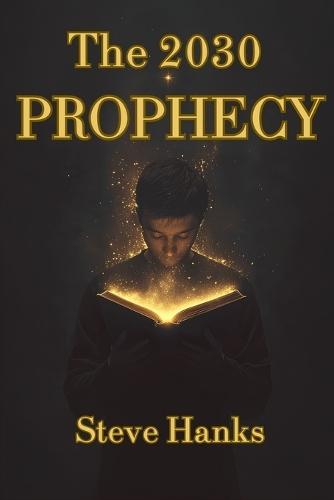 The 2030 Prophecy