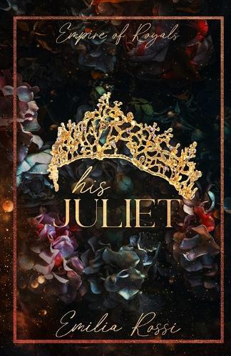 His Juliet: An Age Gap Hurt Comfort Mafia Romance