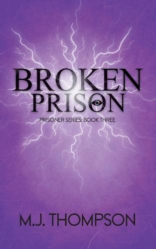 Broken Prison: Book Three