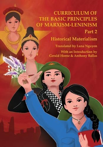 Historical Materialism: Curriculum of the Basic Principles of Marxism-Leninism Part 2
